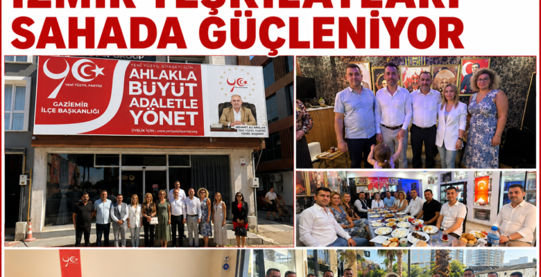 Yeniyüzyıl Partisi İzmir’de Çığ Gibi Büyüyor